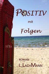 POSITIV mit Folgen