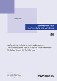 Aufbereitungstechnische Untersuchungen zur Anreicherung eines Bleivanadaterzes unter besonderer Berücksichtigung der Sulfidierung